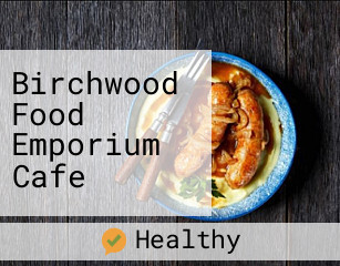 Birchwood Food Emporium Cafe