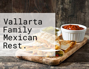 Vallarta Family Mexican Rest.