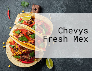 Chevys Fresh Mex