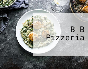 B B Pizzeria