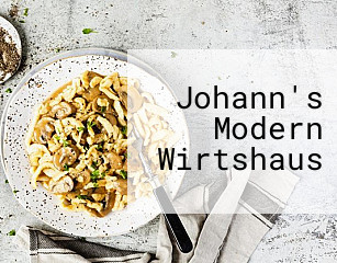 Johann's Modern Wirtshaus