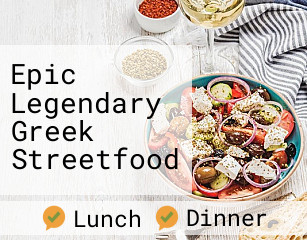 Epic Legendary Greek Streetfood