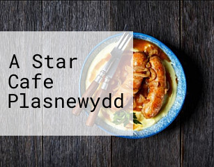 A Star Cafe Plasnewydd