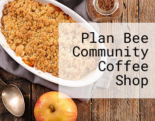 Plan Bee Community Coffee Shop