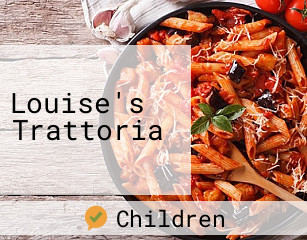 Louise's Trattoria