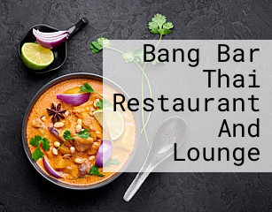Bang Bar Thai Restaurant And Lounge