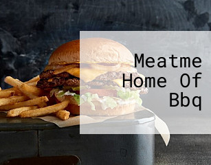 Meatme Home Of Bbq