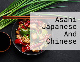 Asahi Japanese And Chinese
