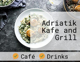 Adriatik Kafe and Grill