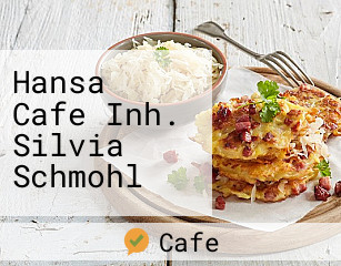 Hansa Cafe Inh. Silvia Schmohl