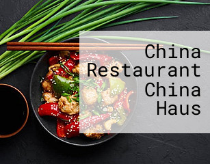 China Restaurant China Haus