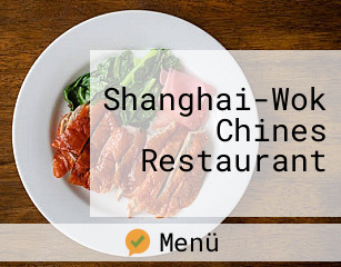 Shanghai-Wok Chines Restaurant