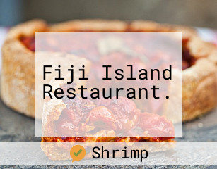 Fiji Island Restaurant.