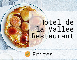 Hotel de la Vallee Restaurant