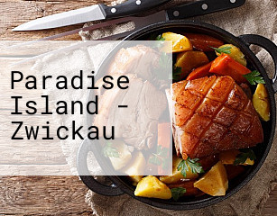 Paradise Island - Zwickau