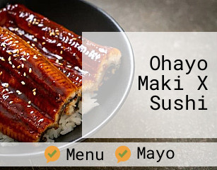 Ohayo Maki X Sushi