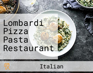 Lombardi Pizza Pasta Restaurant