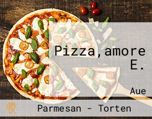 Pizza,amore E.