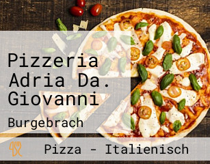 Pizzeria Adria Da. Giovanni