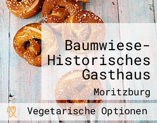 Baumwiese- Historisches Gasthaus