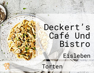 Deckert’s Café Und Bistro