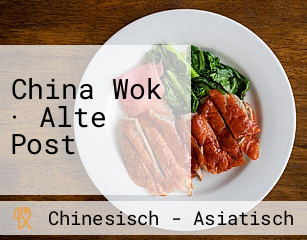 China Wok · Alte Post