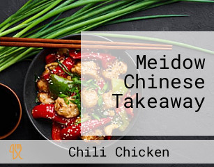 Meidow Chinese Takeaway