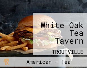 White Oak Tea Tavern