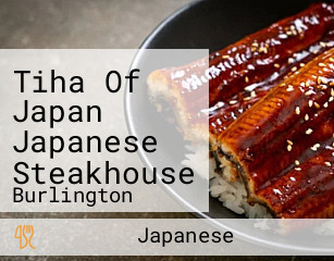 Tiha Of Japan Japanese Steakhouse
