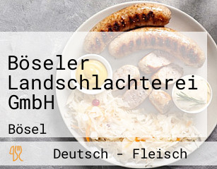 Böseler Landschlachterei GmbH