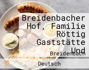 Breidenbacher Hof, Familie Röttig Gaststätte Und
