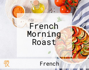 French Morning Roast