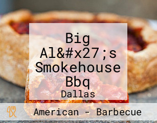 Big Al&#x27;s Smokehouse Bbq