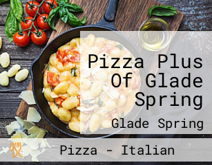 Pizza Plus Of Glade Spring