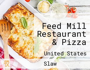 Feed Mill Restaurant & Pizza