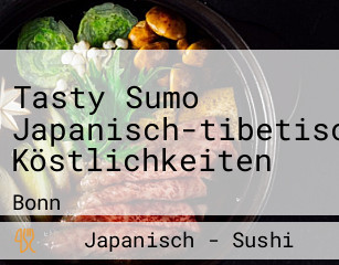 Tasty Sumo Japanisch-tibetische Köstlichkeiten