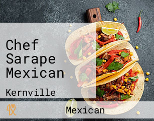 Chef Sarape Mexican