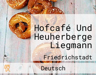 Hofcafé Und Heuherberge Liegmann