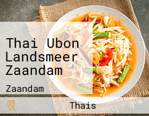 Thai Ubon Landsmeer Zaandam