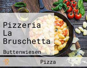 Pizzeria La Bruschetta