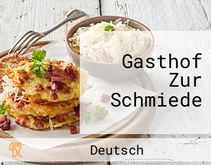 Gasthof Zur Schmiede