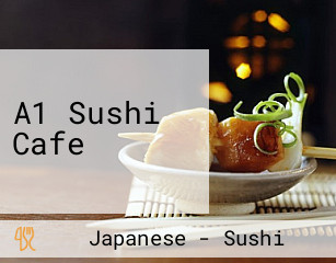 A1 Sushi Cafe