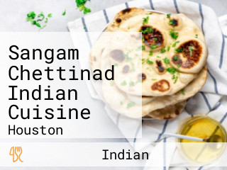 Sangam Chettinad Indian Cuisine