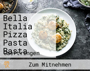 Bella Italia Pizza Pasta Basta