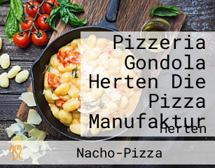 Pizzeria Gondola Herten Die Pizza Manufaktur