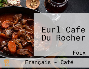 Eurl Cafe Du Rocher