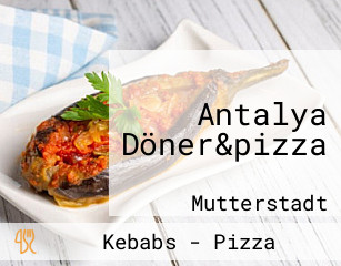 Antalya Döner&pizza