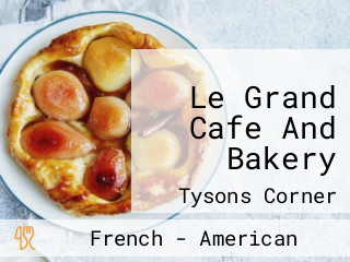 Le Grand Cafe And Bakery