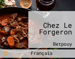 Chez Le Forgeron