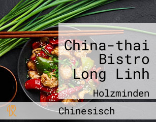 China-thai Bistro Long Linh